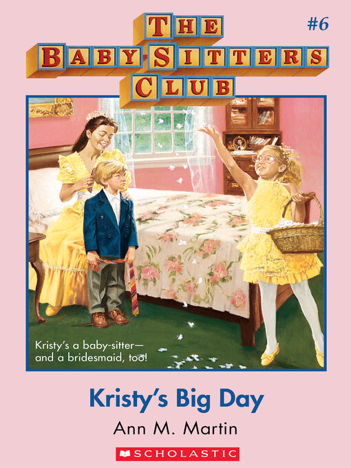 Title details for Kristy's Big Day by Ann M. Martin - Available